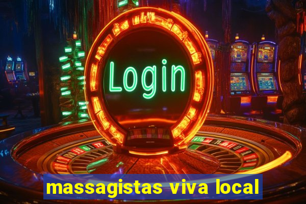 massagistas viva local